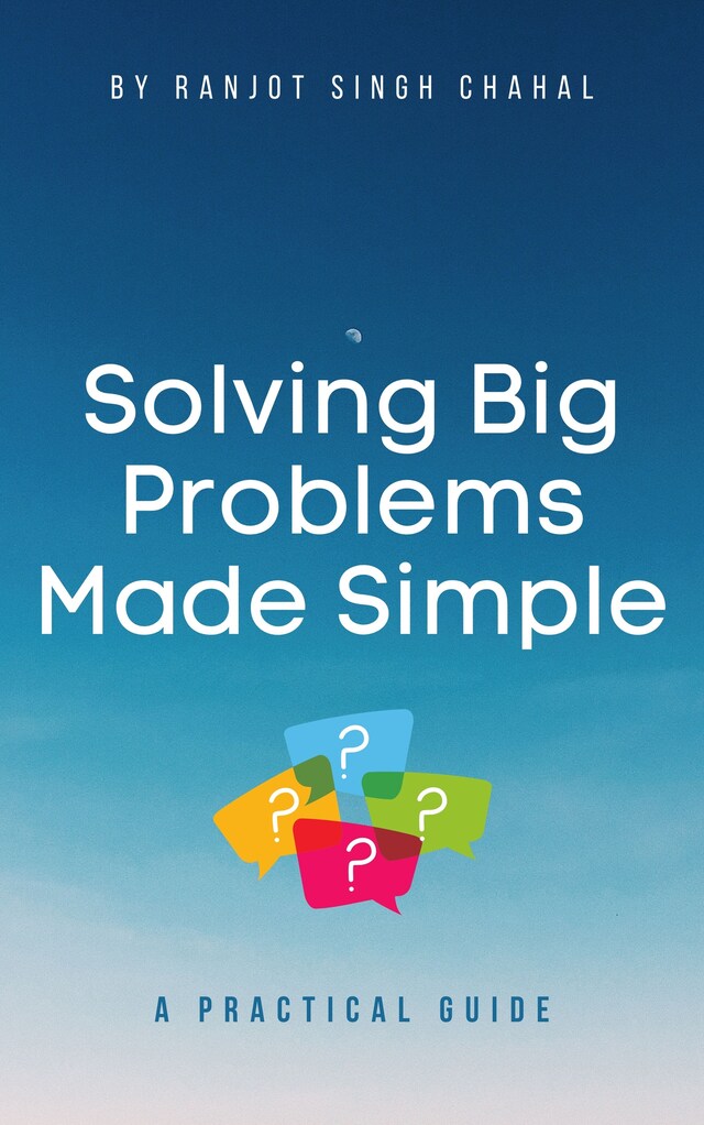 Boekomslag van Solving Big Problems Made Simple