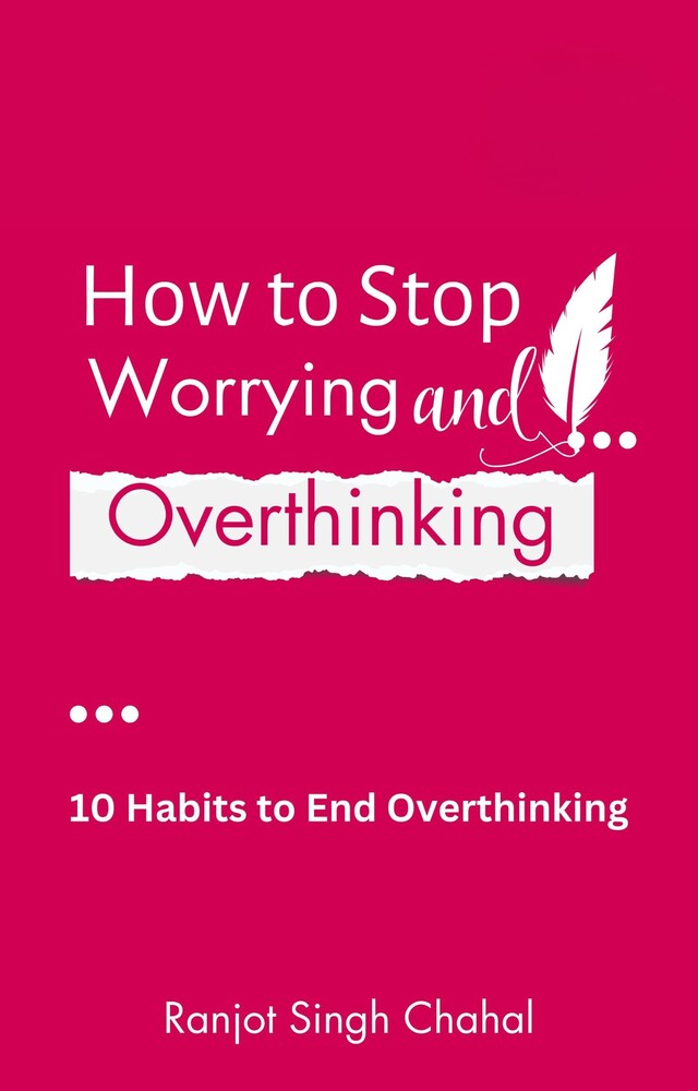 Buchcover für How to Stop Worrying and Overthinking