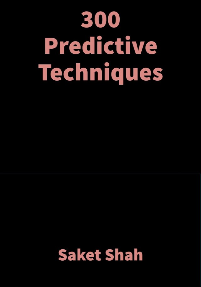 Book cover for 300 Predictive Techniques