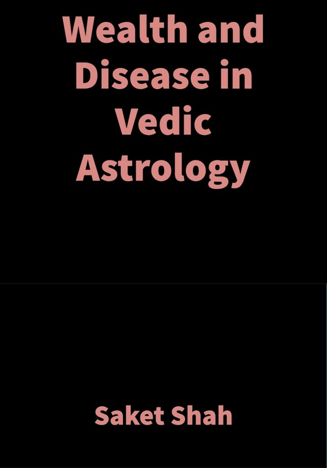 Book cover for Wealth and Disease in Vedic Astrology