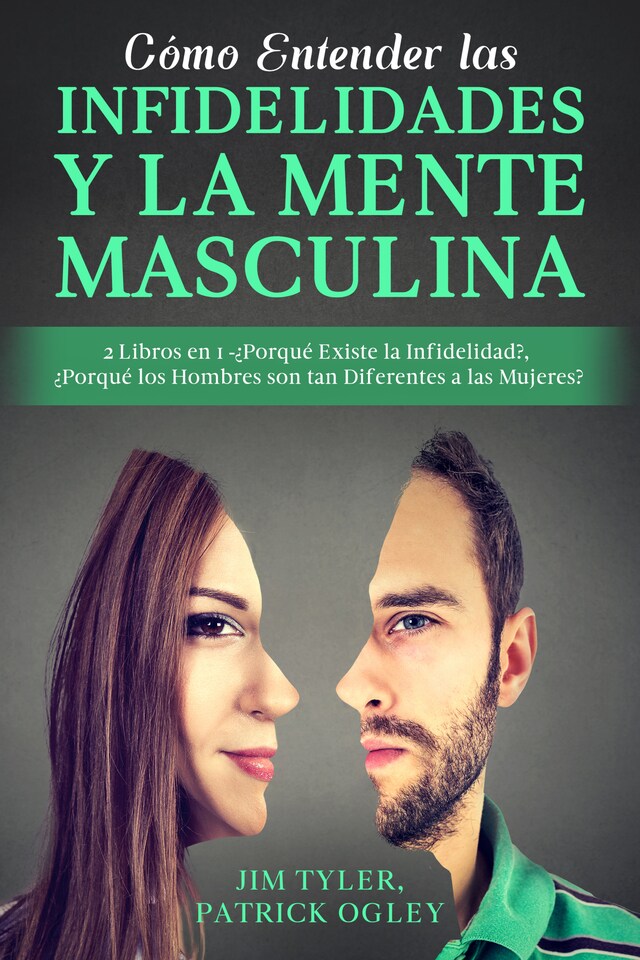 Portada de libro para Cómo Entender las Infidelidades y la Mente Masculina