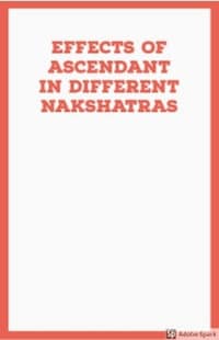 Effects of Ascendant in Different Nakshatras