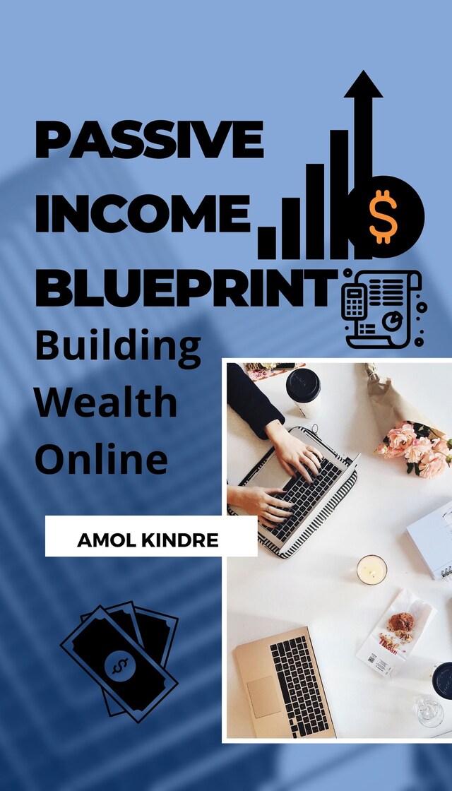 Okładka książki dla Passive Income Blueprint : Building Wealth Online