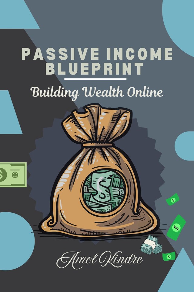 Book cover for Passive Income Blueprint : Building Wealth Online