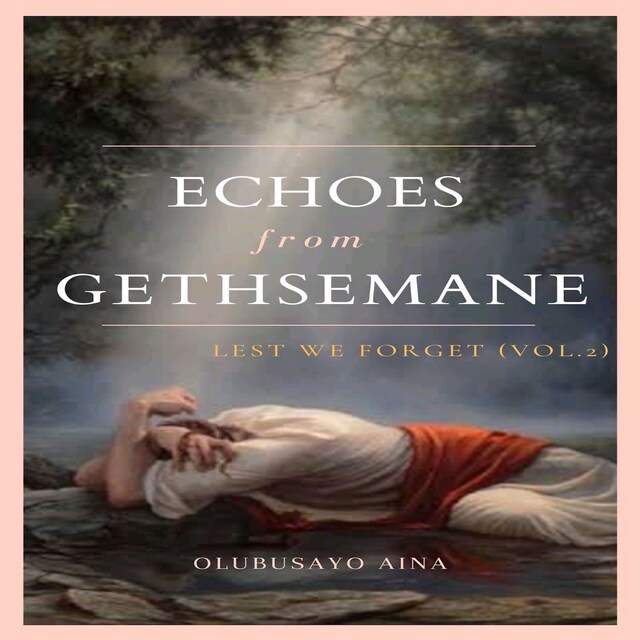 Boekomslag van Echoes from Gethsemane