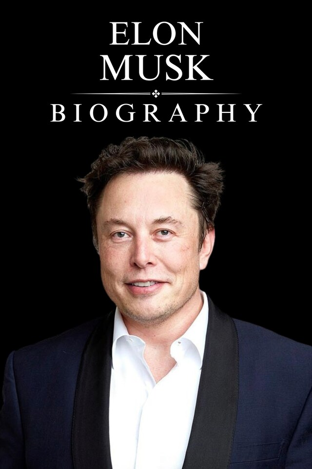 Book cover for Elon Musk Biography