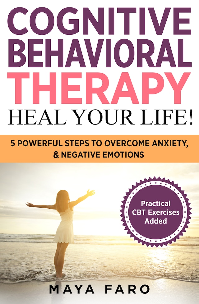 Boekomslag van Cognitive Behavioral Therapy: Heal Your Life