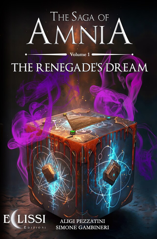 The Saga of Amnia - Vol.1: The Renegade's Dream