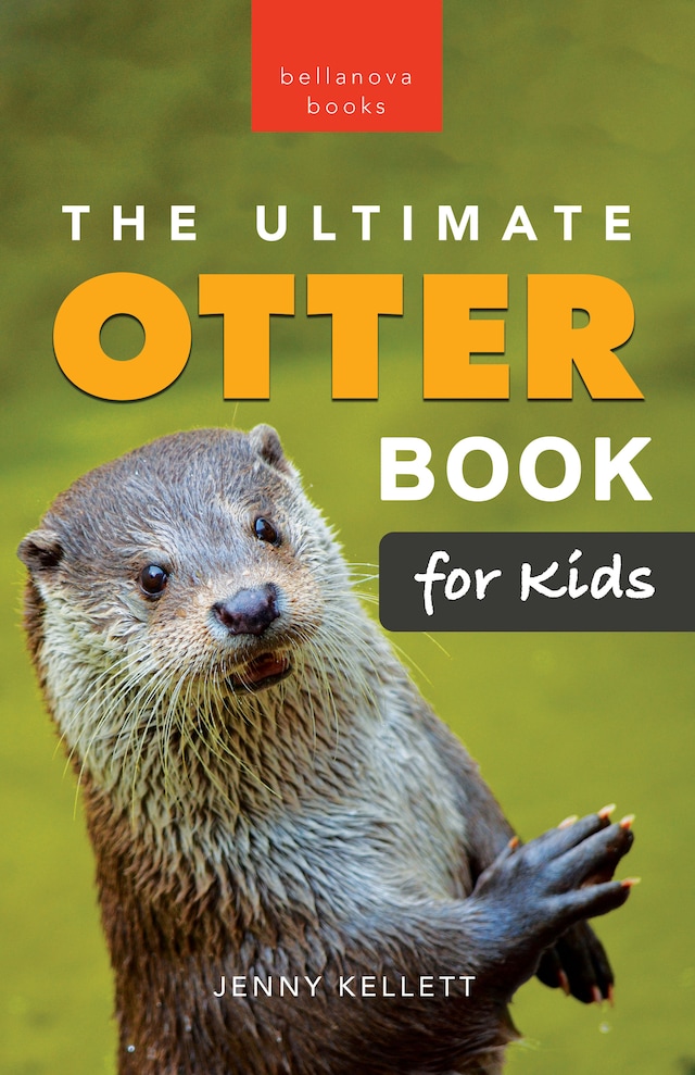 Book cover for Otters: The Ultimate Otter Book for Kids