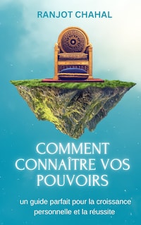 Comment connaître vos pouvoirs