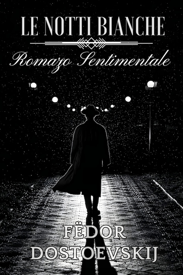 Book cover for Le notti bianche - Romanzo sentimentale