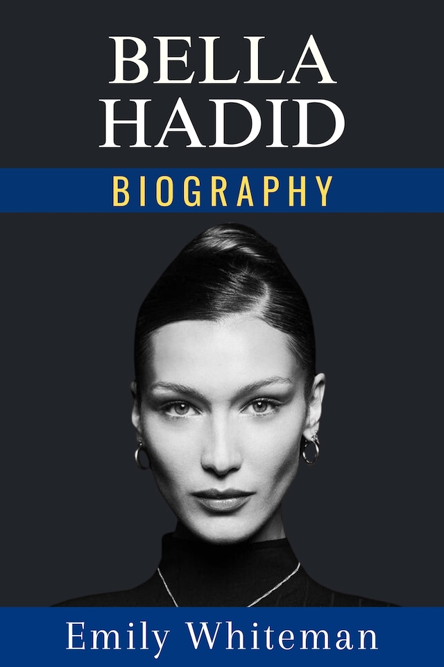 Book cover for Bella Hadid Biography
