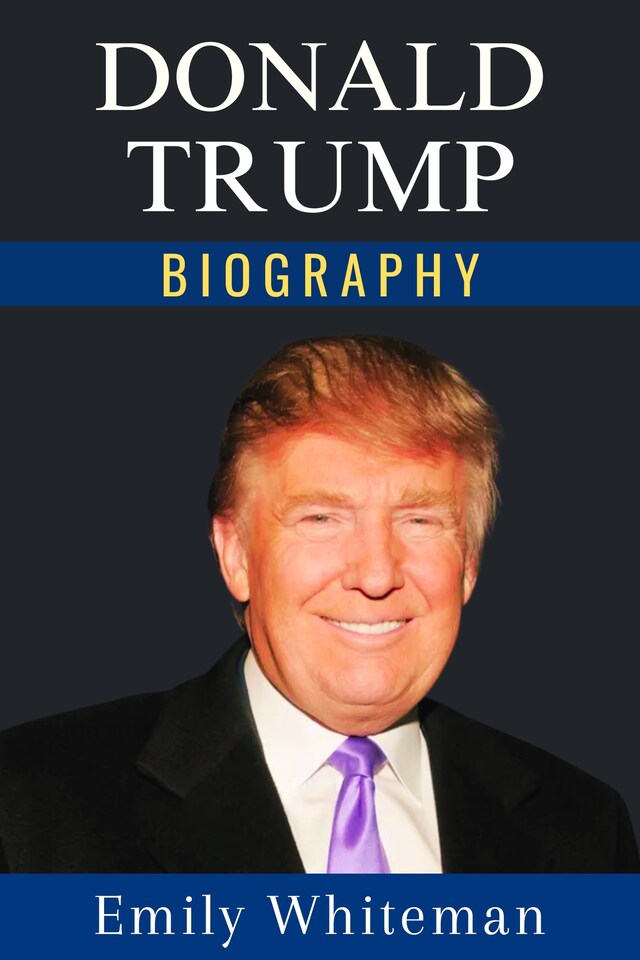 Boekomslag van Donald Trump Biography