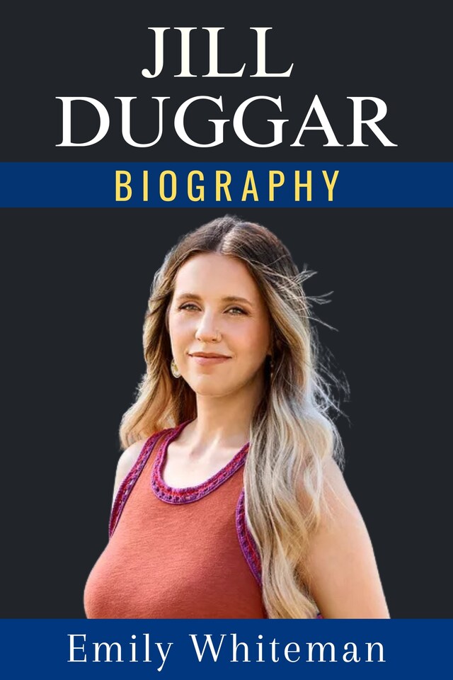 Book cover for Jill Duggar Biography