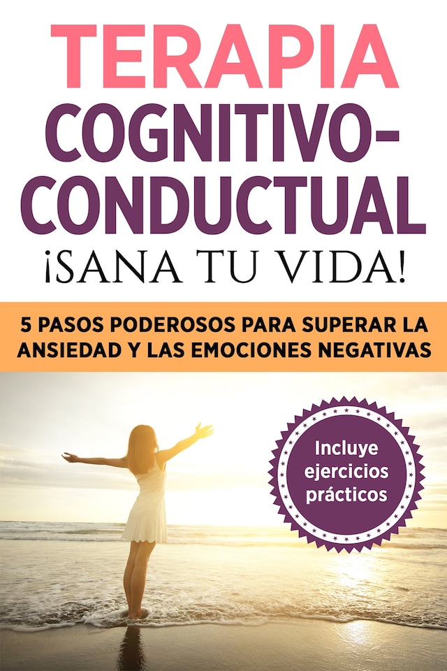 Boekomslag van Terapia cognitivo- conductual: ¡sana tu vida!