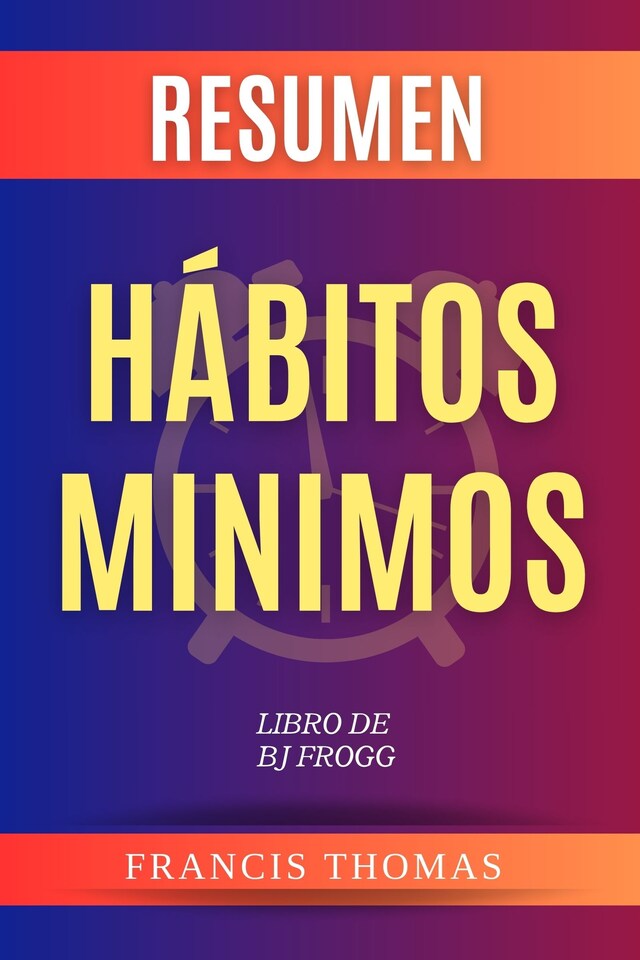 Copertina del libro per Resumen de Hábitos Minimos Libro de  BJ Fogg