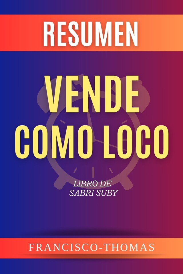 Buchcover für Resumen de Vende Como Loco Libro de Sabri Suby