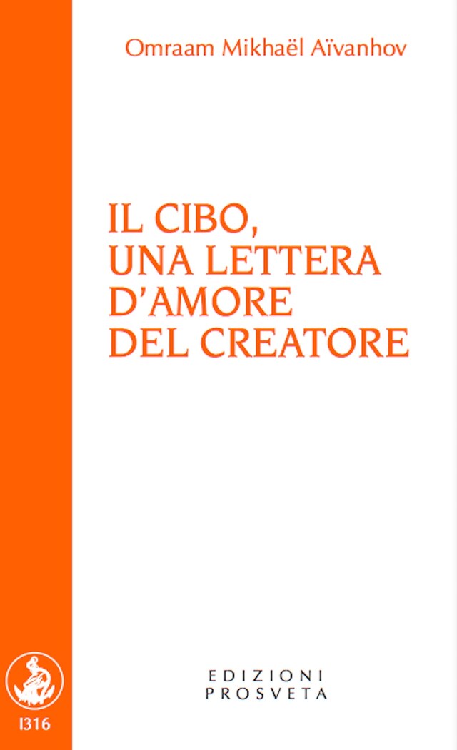 Boekomslag van Il cibo, una lettera d'amore del Creatore