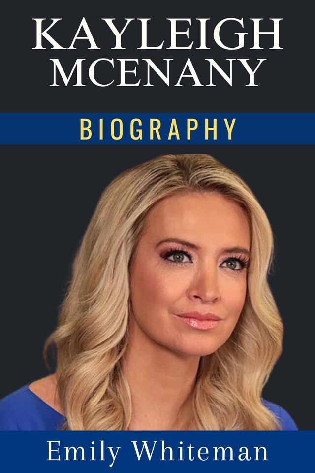 Bokomslag för Kayleigh McEnany Biography