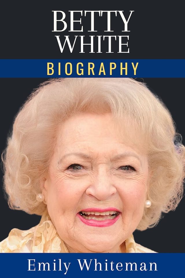 Book cover for Betty White Biography