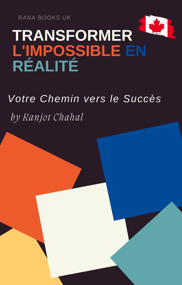 Boekomslag van Transformer l'Impossible en Réalité : Votre Chemin vers le Succès