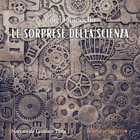 Le sorprese della scienza
