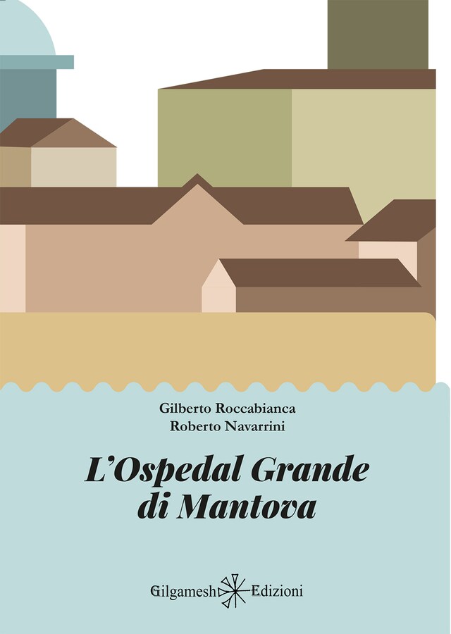 Kirjankansi teokselle L'Ospedal Grande di Mantova