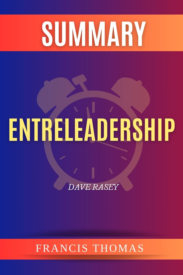 Book cover for Summary of Entreleadership by Dave Rasey