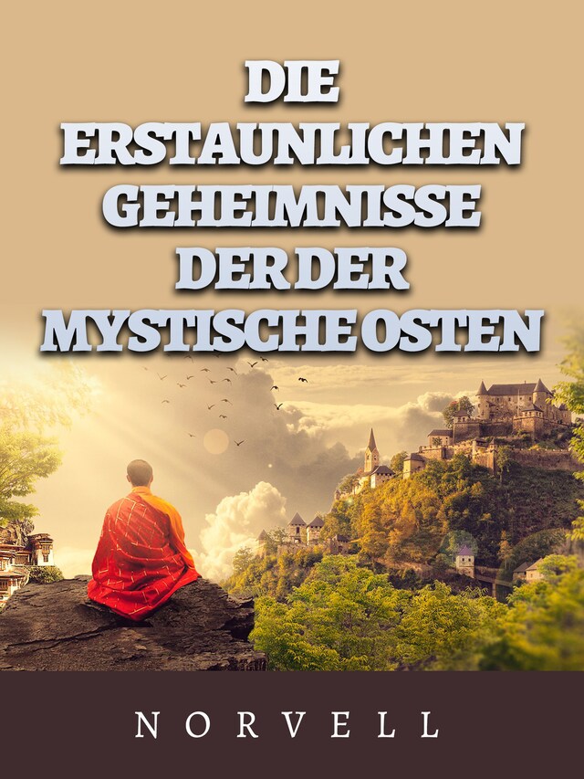 Buchcover für Die erstaunlichen geheimnisse der der mystische osten (Übersetzt)