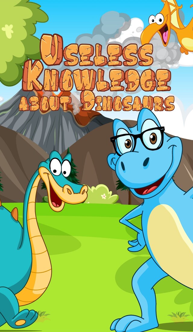 Buchcover für Useless Knowledge about Dinosaurs