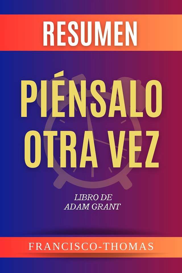 Buchcover für Resumen de  Piénsalo Otra Vez Libro de  Adam Grant