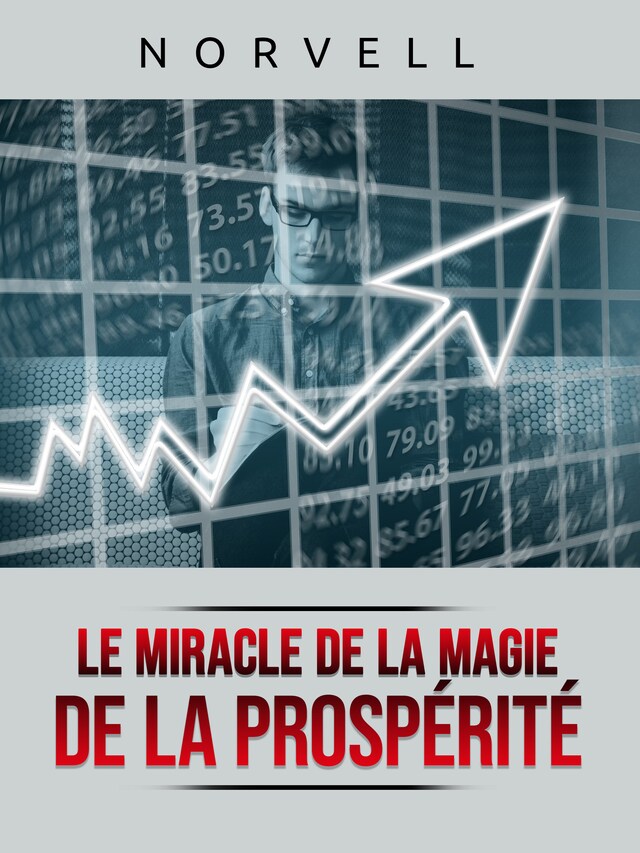 Okładka książki dla Le Miracle de la Magie de la Prospérité (Traduit)