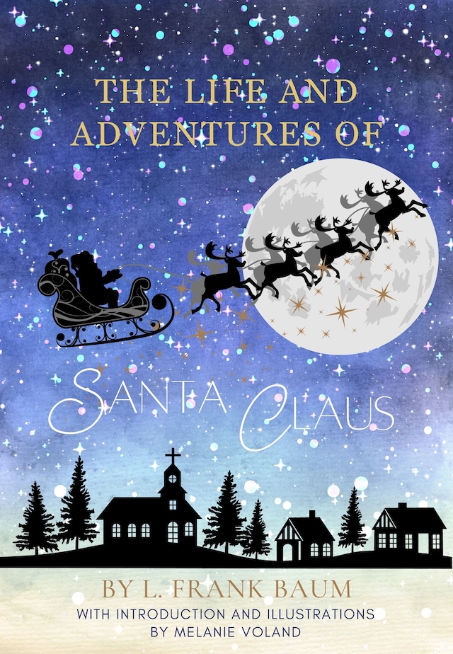 Kirjankansi teokselle The Life and Adventures of Santa Claus (Annotated and Illustrated)