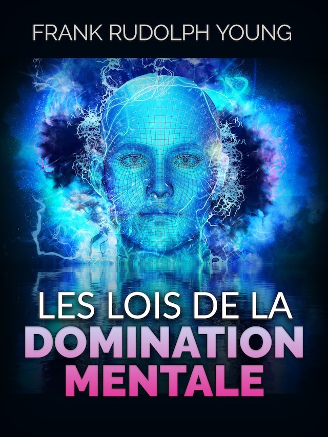 Bokomslag for Les Lois de la Domination mentale (Traduit)