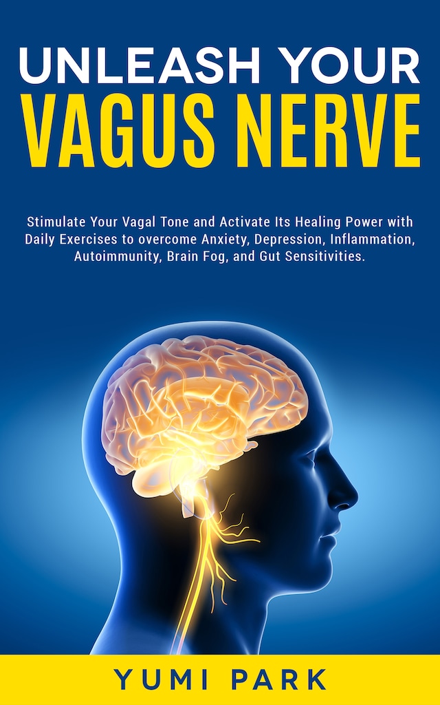 Book cover for Unleash Your Vagus Nerve