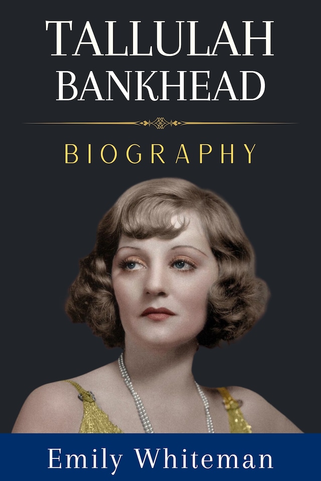 Book cover for Tallulah Bankhead Biography
