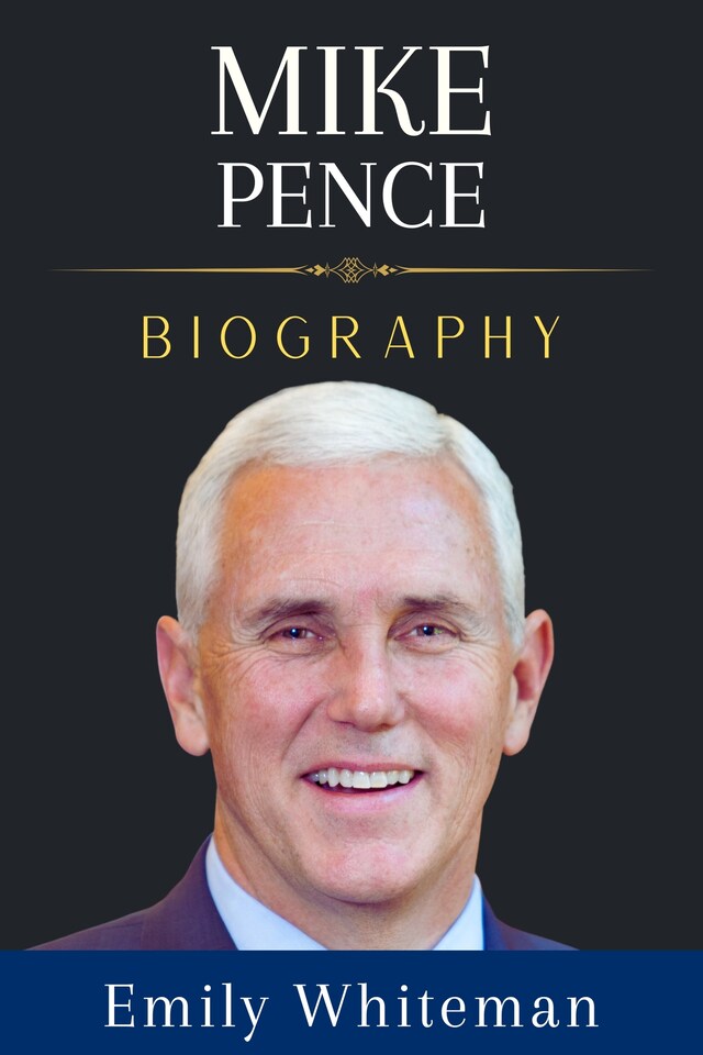 Book cover for Mike Pence Biography