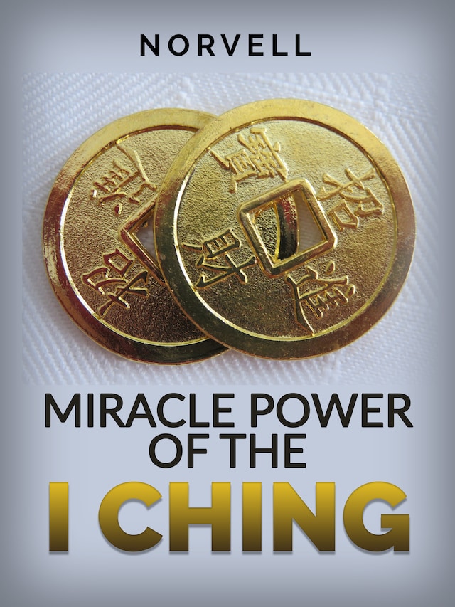 Book cover for Miracle Power of the I Ching