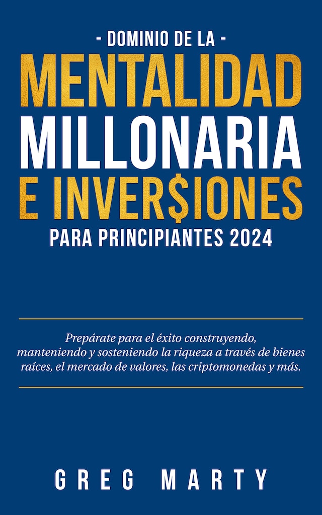 Boekomslag van Dominio de la Mentalidad Millonaria e Inversiones Para Principiantes 2024