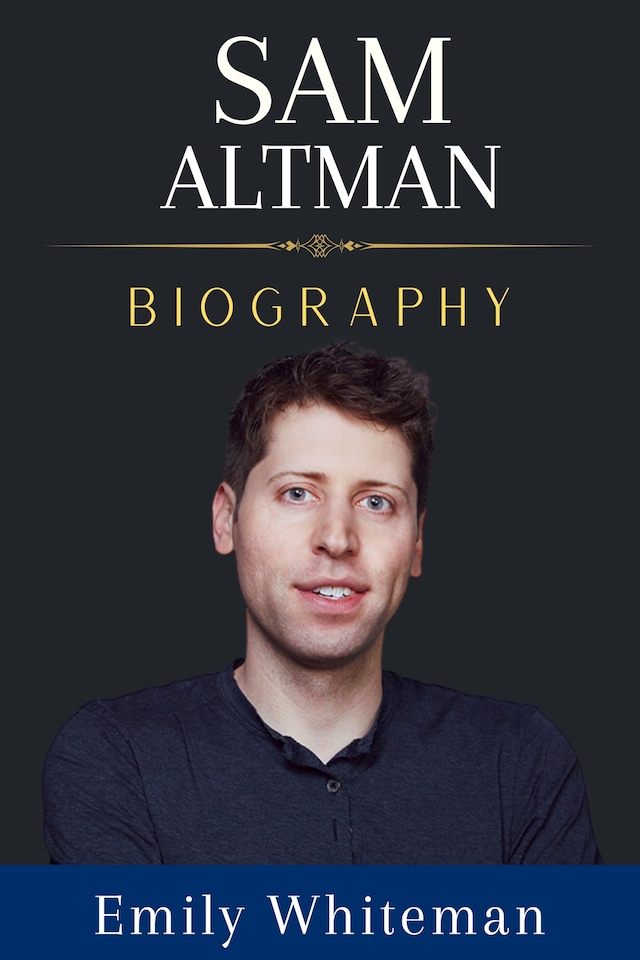 Copertina del libro per Sam Altman Biography