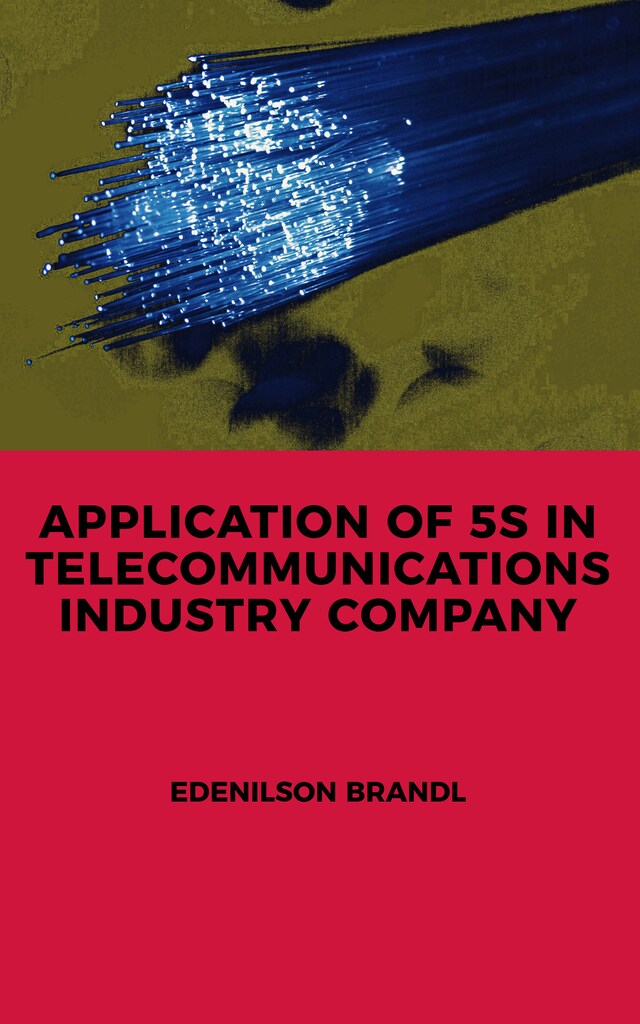 Boekomslag van Application of 5s in Telecommunications Industry Company