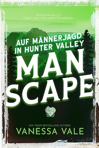 Auf Männerjagd in Hunter Valley- Man Scape