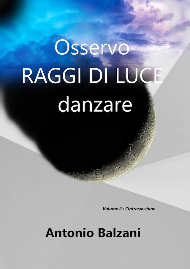 Book cover for Osservo raggi di luce danzare