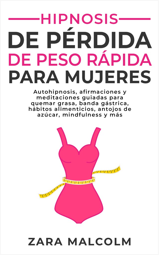 Portada de libro para Hipnosis De Pérdida De Peso Rápida Para Mujeres