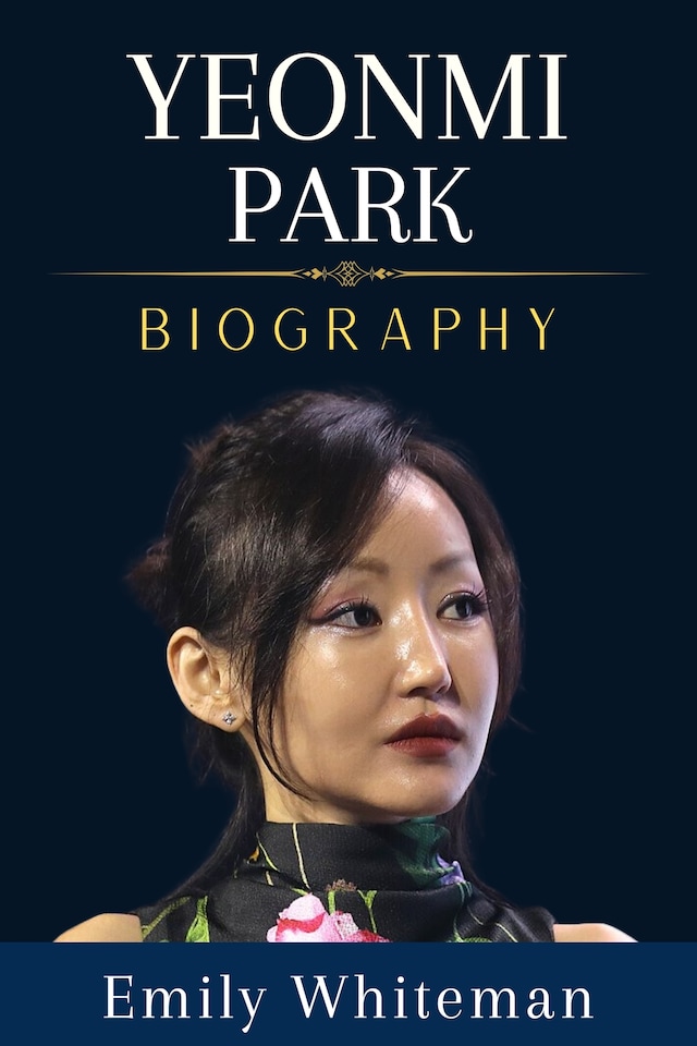 Book cover for Yeonmi Park Biography