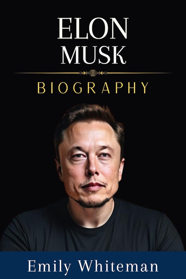 Book cover for Elon Musk Biography