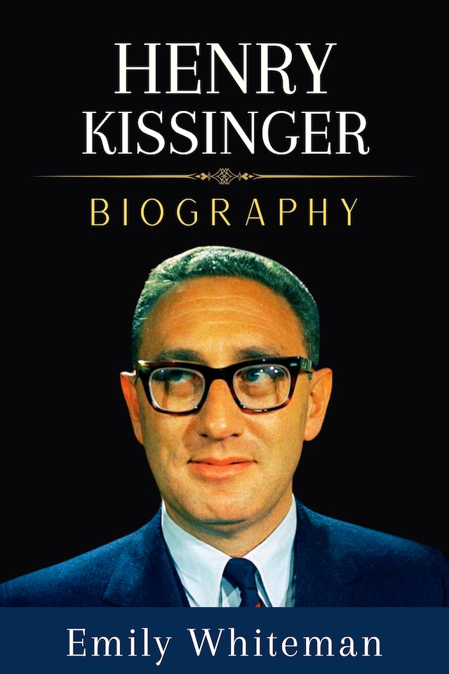 Book cover for Henry Kissinger Biography