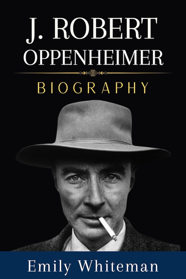 Book cover for J. Robert Oppenheimer Biography