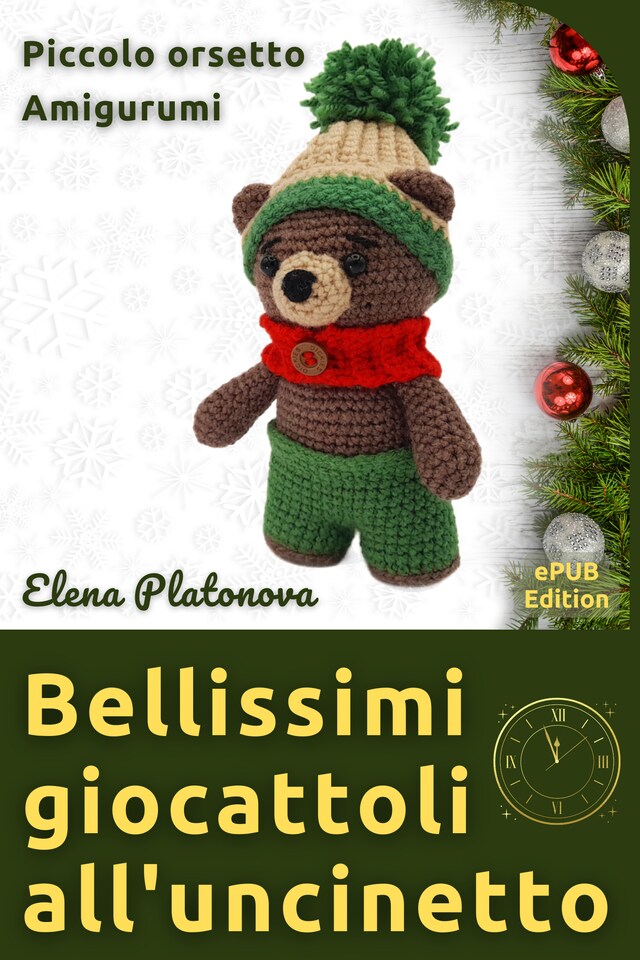 Copertina del libro per Bellissimi giocattoli all'uncinetto - Piccolo orsetto Amigurumi