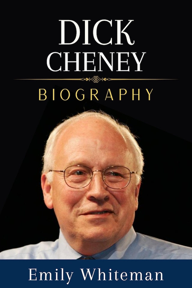 Portada de libro para Dick Cheney Biography